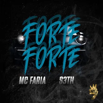 Forte Forte by MC FARIA