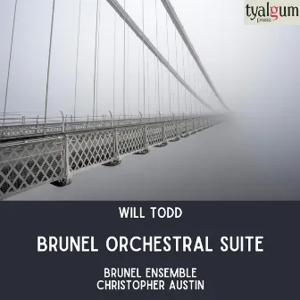 Brunel Orchestral Suite by Christopher Austin