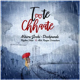 Toote Chhaate by Rhythm Shaw