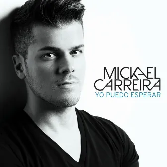 Yo puedo esperar - Single by Mickael Carreira