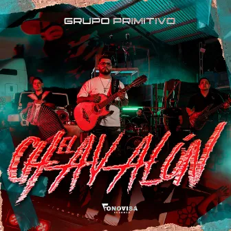 El Chavalón by Grupo Primitivo