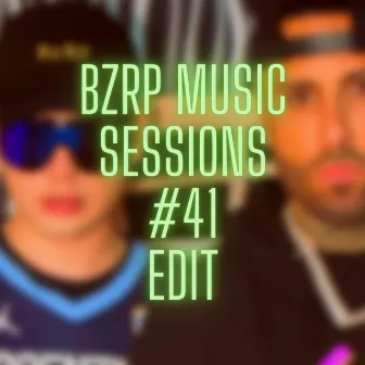 Bzrp Music Sessions #41 Edit by Nan Rmx