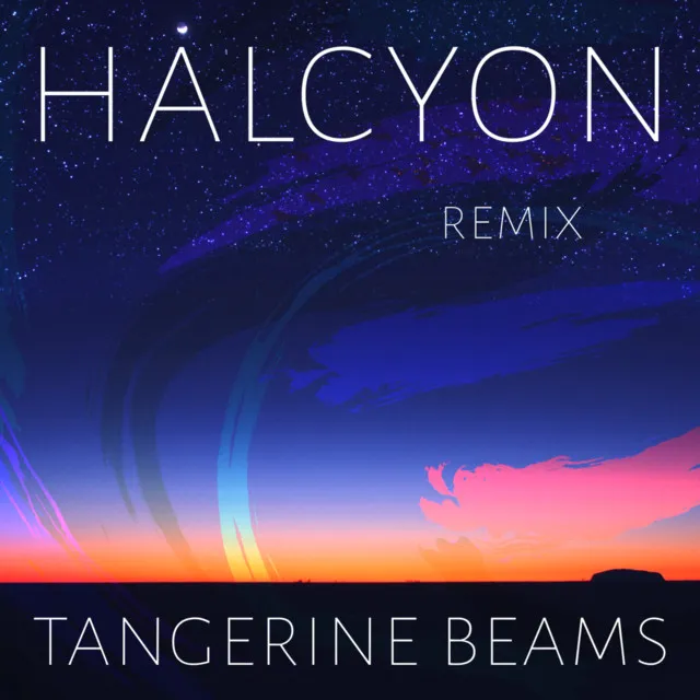 Halcyon - tangerine beams Remix