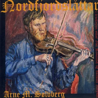 Nordfjordslåttar by Arne M. Sølvberg