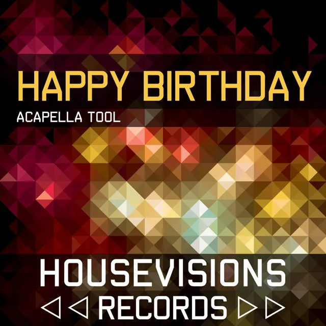 Happy Birthday Acapella 128 BPM