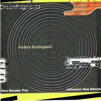 Dream Fragments by The Danish Trio