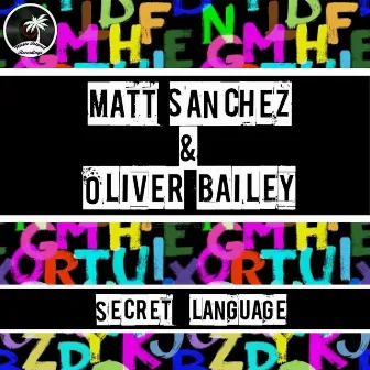 Secret Language by Matt Sanchez