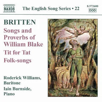 Britten: Songs and Proverbs of William Blake - Tit for Tat by Iain Burnside