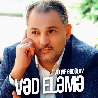 Vəd Eləmə by Vüqar Əbdülov