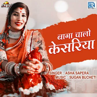 Baga Chalo Kesariya by Asha Sapera