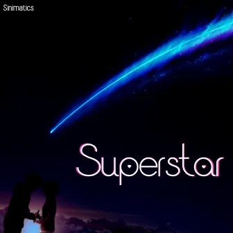 Superstar by Sinimatics