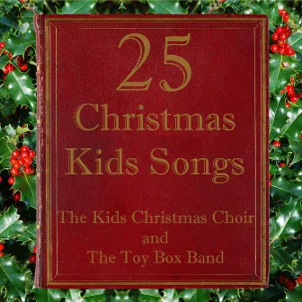 25 Christmas Kids Songs by The Toy Box Band