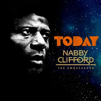 The Ambassador Today by Nabby Clifford