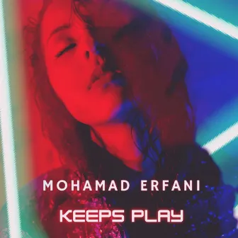 Keeps Play by Mohamad Erfani