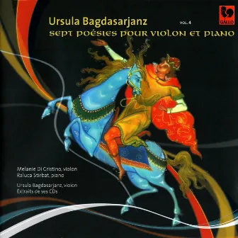 Bagdasarjanz: Sept poésies pour violon et piano – Mozart, Handel, Nardini & Paganini: Sonatas by Ursula Bagdasarjanz