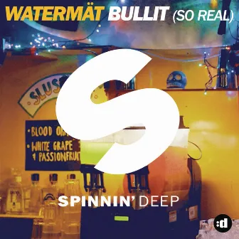 Bullit (So Real) by Watermät