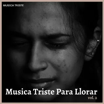 Musica Triste Para Llorar Vol.2 by Musica Triste