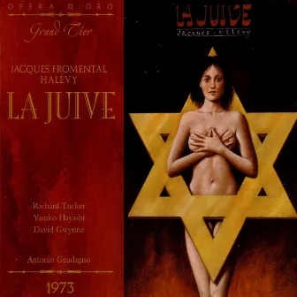 La Juive by Fromental Halévy