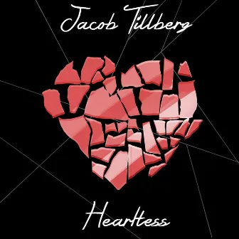 Heartless by Jacob Tillberg