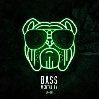 Bass Mentality 001 by Cause & Affect