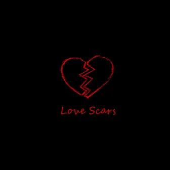 Love Scars by Yung Delcio