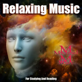 Relaxing Music for Studying and Reading by Michael Marc