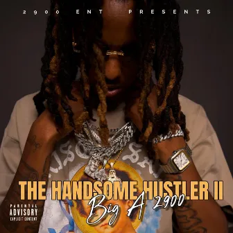 The Handsome Hustler 2 by Big A 2900