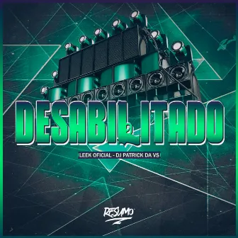 Desabilitado by DJ Patrick Da VS