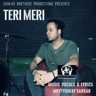 Teri Meri by Mrytyunjay Sarkar