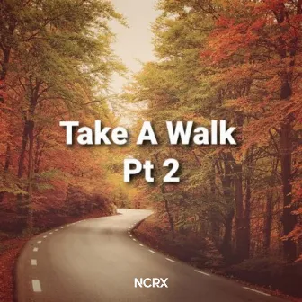 Take A Walk Pt. 2 by Dicky saputra