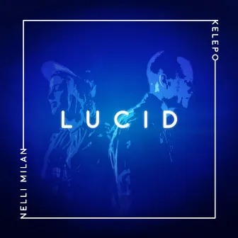 Lucid by Kelepo