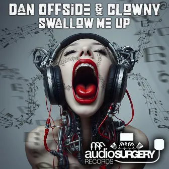 Swallow Me Up by Dan Offside