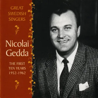 Nicolai Gedda: The First Ten Years, 1952-1962 by Stig Rybrant