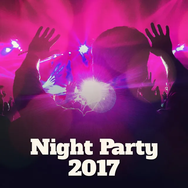 Night Party 2017 – Ibiza Lounge, Party Hits, Summer Vibes, Relax Lounge, Chill Out 2017