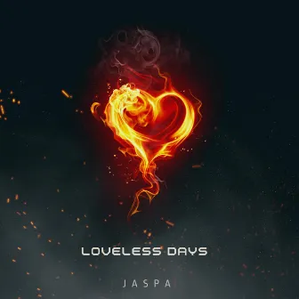 Loveless Days by Jaspa