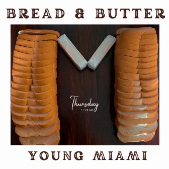 Bread & Butter by Young Miami