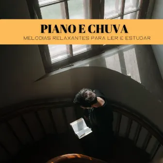 Piano E Chuva: Melodias Relaxantes Para Ler E Estudar by Paz Nirvana