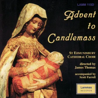 Advent to Candlemass by St Edmundsbury Cathedral Choir