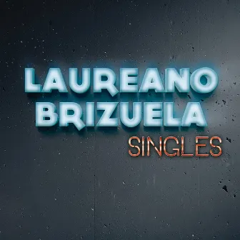 Singles by Laureano Brizuela