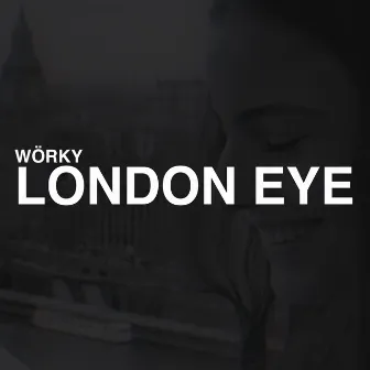 London Eye by Wörky