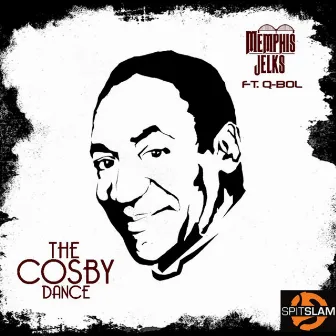 The Cosby Dance by Memphis Jelks