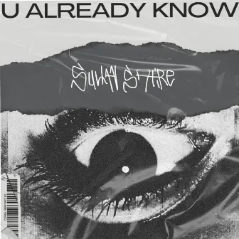 U Already Know by Sultan Satire