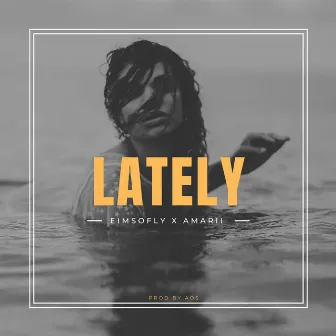 Lately by EimsoflY