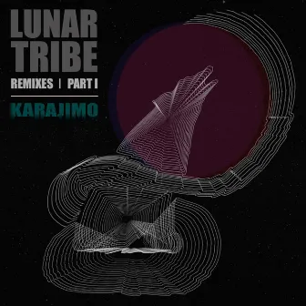 Lunar Tribe, Pt. 1 (Remixes) by Karajimo