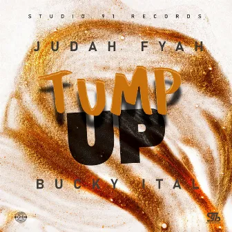 Tump Up by Judah Fyah