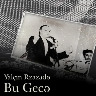 Bu Gecə by Yalçın Rzazadə