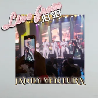 Live From JET SET by Jandy Ventura