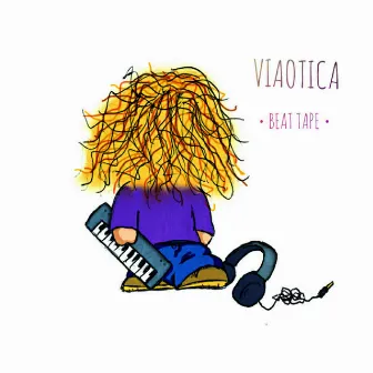 . BEAT TAPE . by Viaotica