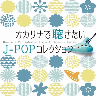 Ocarinaj-Pop Collection (Instrumental) by Tomohiro Ibaraki