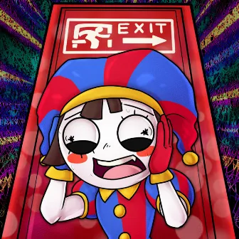 EXIT (The Amazing Digital Circus) by Thrizzy